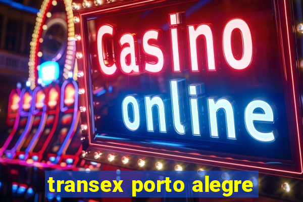 transex porto alegre